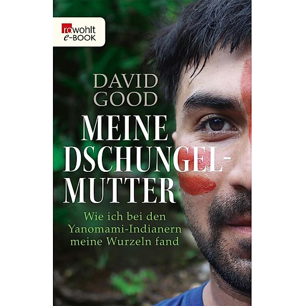 Meine Dschungelmutter, David Good