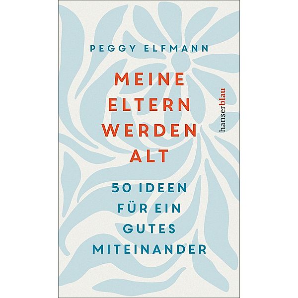 Meine Eltern werden alt, Peggy Elfmann