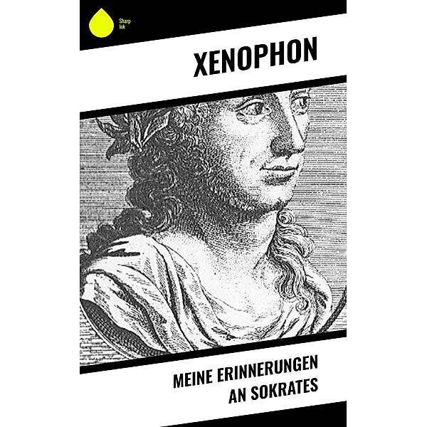 Meine Erinnerungen an Sokrates, Xenophon