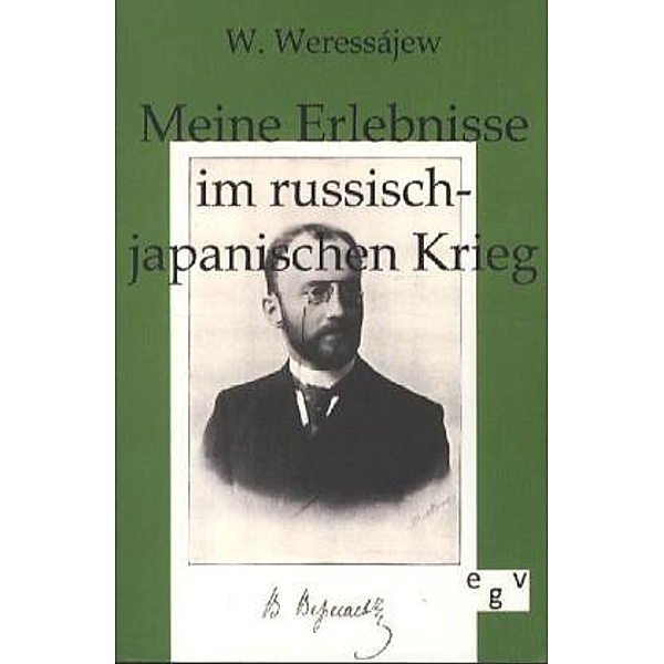 Meine Erlebnisse im russisch-japanischen Krieg, W. Weressajew