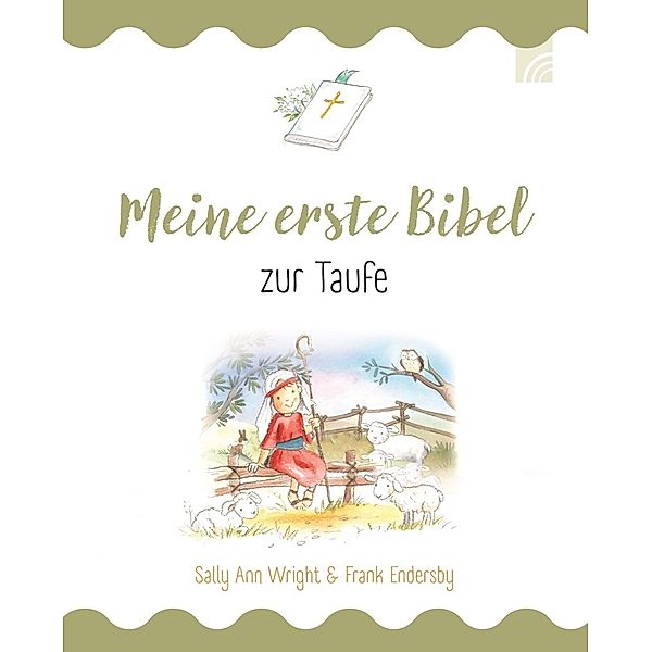 Meine erste Bibel zur Taufe, Sally Ann Wright