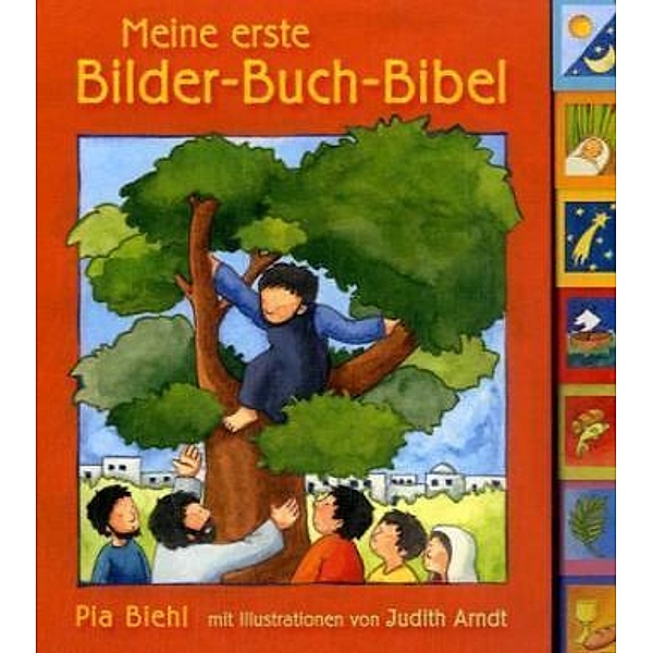Meine erste Bilder-Buch-Bibel, Pia Biehl, Judith Arndt