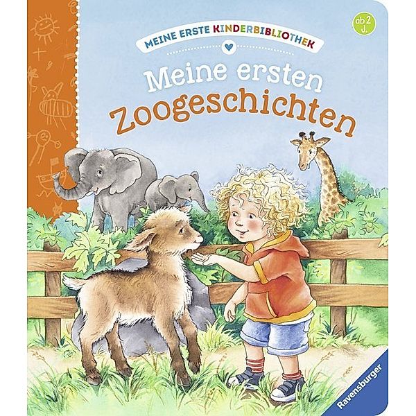 Meine erste Kinderbibliothek / Meine ersten Zoogeschichten; ., Hannelore Dierks
