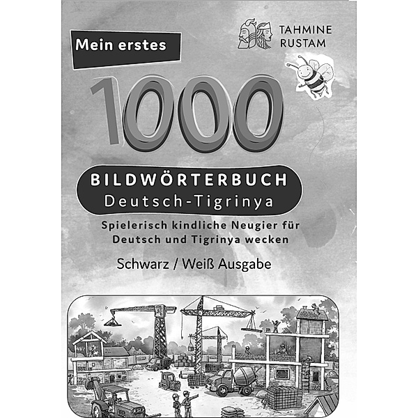 Meine ersten 1000 Wörter Bildwörterbuch Deutsch-Tigrinya, Tahmine und Rustam, Tahmine und Rustam