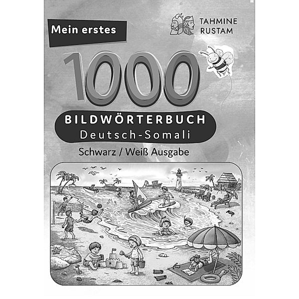 Meine ersten 1000 Wörter Bildwörterbuch Deutsch-Somali, Tahmine und Rustam, Tahmine und Rustam