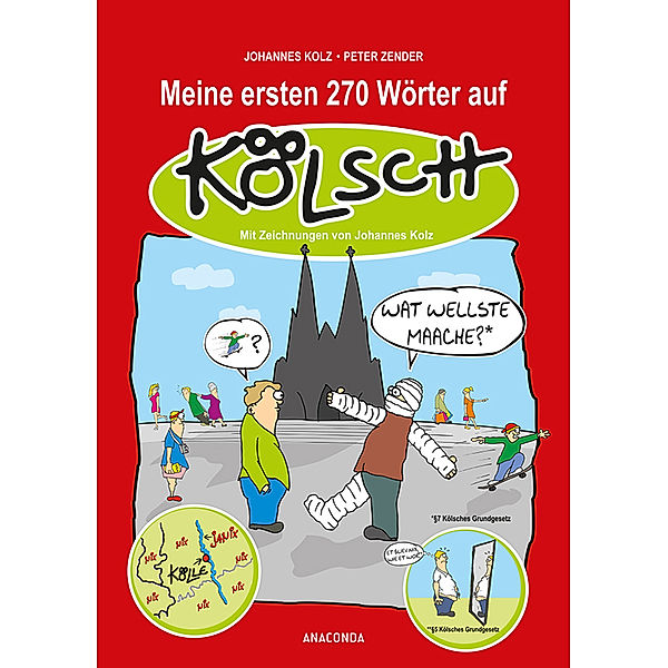 Meine ersten 270 Wörter auf Kölsch, Johannes Kolz, Peter Zender