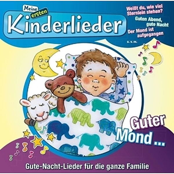 Meine ersten Kinderlieder-Guter Mond..., Kinderliederbande