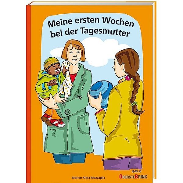 Meine ersten Wochen bei der Tagesmutter, Marion Klara Mazzaglia