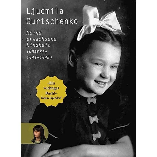 Meine erwachsene Kindheit, Ljudmila Gurtschenko