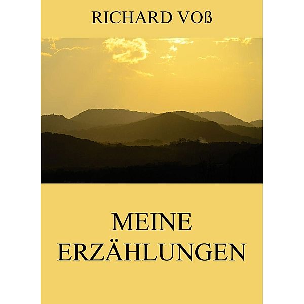 Meine Erzählungen, Richard Voß