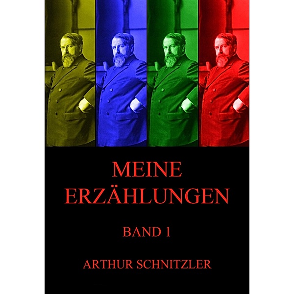 Meine Erzählungen, Band 1, Arthur Schnitzler