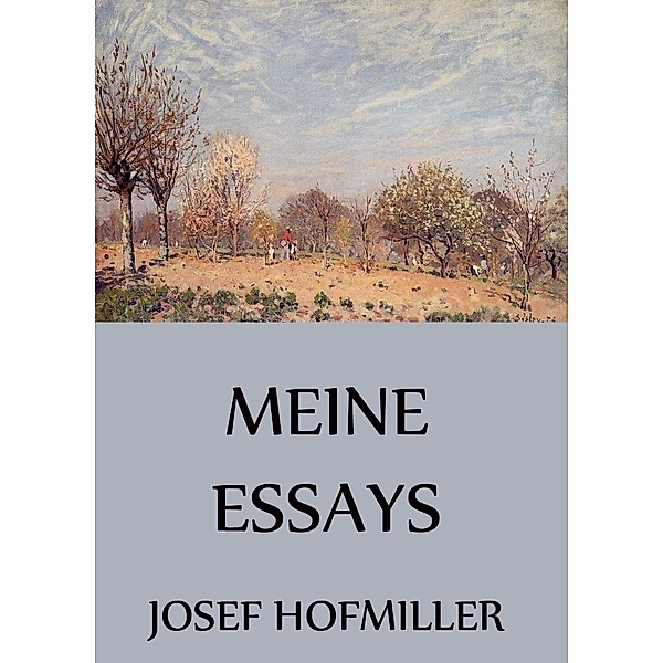 Meine Essays, Josef Hofmiller