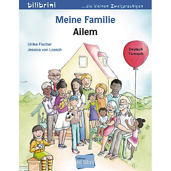 Meine Familie / Ailem, Ulrike Fischer, Jessica von Loesch