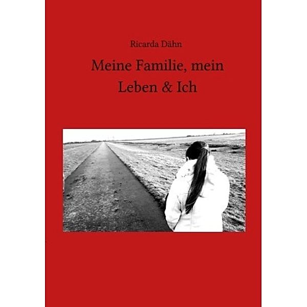 Meine Familie, mein Leben & Ich, Ricarda Dähn