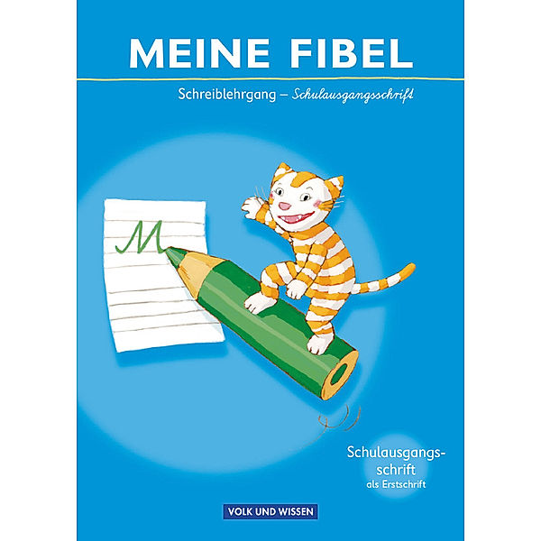 Meine Fibel - Ausgabe 2009, Liane Lemke, Andrea Knöfler, Katrin Walter, Mariona Hoffmann, Sibylle Jaszovics, Ines Materka, Heike Minde