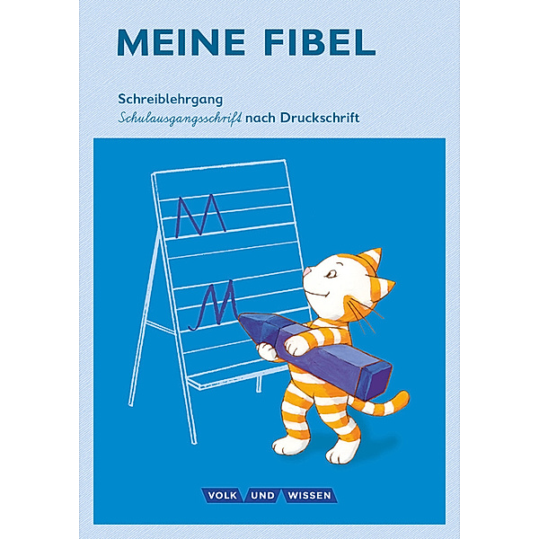 Meine Fibel - Ausgabe 2015 - 1. Schuljahr, Sabine Pfitzner-Kierzek