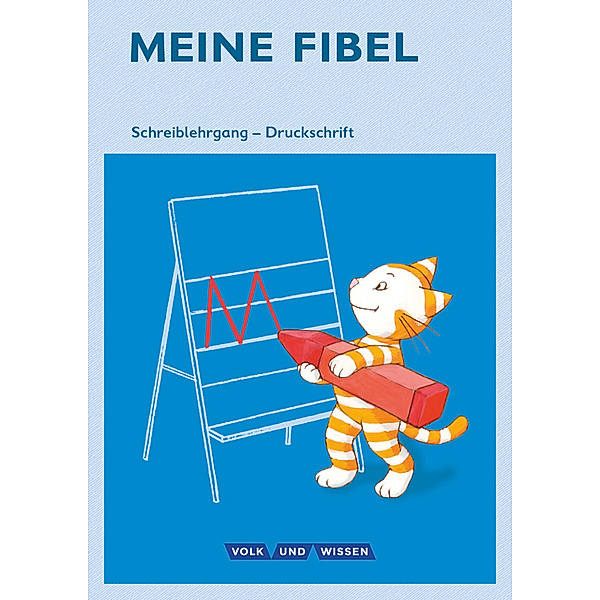 Meine Fibel - Ausgabe 2015 - 1. Schuljahr, Liane Lemke