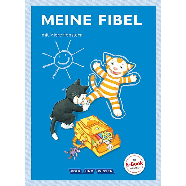 Meine Fibel - Ausgabe 2015 - 1. Schuljahr, Andrea Knöfler, Katrin Junghänel, Sabine Pfitzner-Kierzek, Katharina Förster, Liane Lemke, Mariona Hoffmann, Sibylle Jaszovics