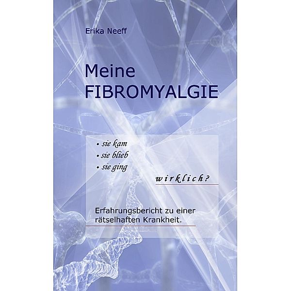 Meine Fibromyalgie, Erika Neeff