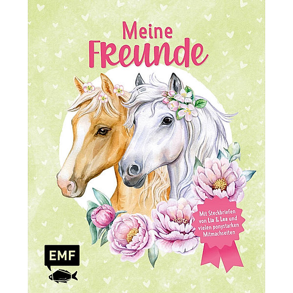 Meine Freunde - Das Freundebuch von den beliebten Social-Media-Stars Lia und Lea - # ponylife, Lea Schirdewahn, Lia Beckmann