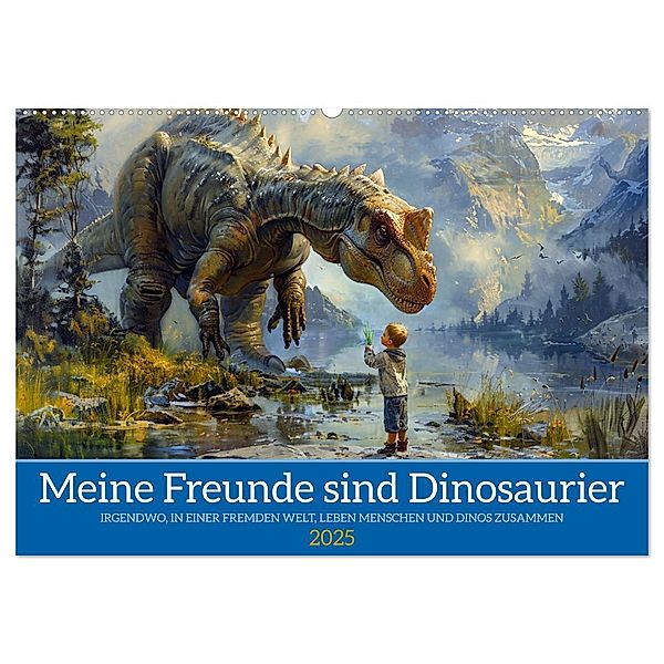 Meine Freunde sind Dinosaurier (Wandkalender 2025 DIN A2 quer), CALVENDO Monatskalender, Calvendo, Kerstin Waurick