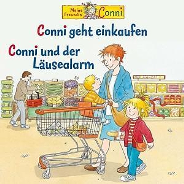 Meine Freundin Conni: Conni geht einkaufen / Conni und der Läusealarm (Folge 49), Conni