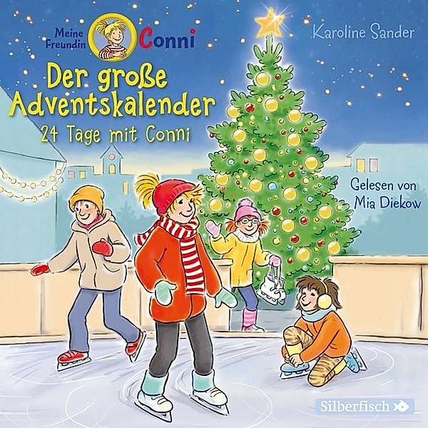 Meine Freundin Conni - Der große Adventskalender (Meine Freundin Conni - ab 6),2 Audio-CD, Karoline Sander