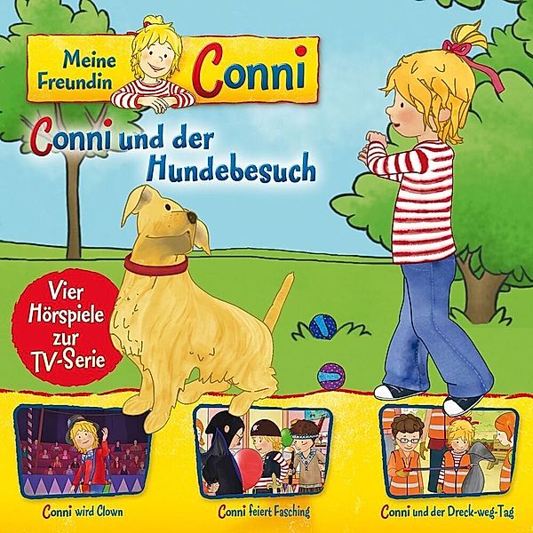 Meine Freundin Conni - Hundebesuch / Clown / Fasching / Dreck-Weg-Tag (Folge 09), Meine Freundin Conni