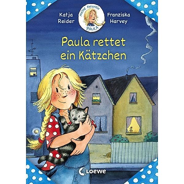 Meine Freundin Paula / Meine Freundin Paula - Paula rettet ein Kätzchen, Katja Reider