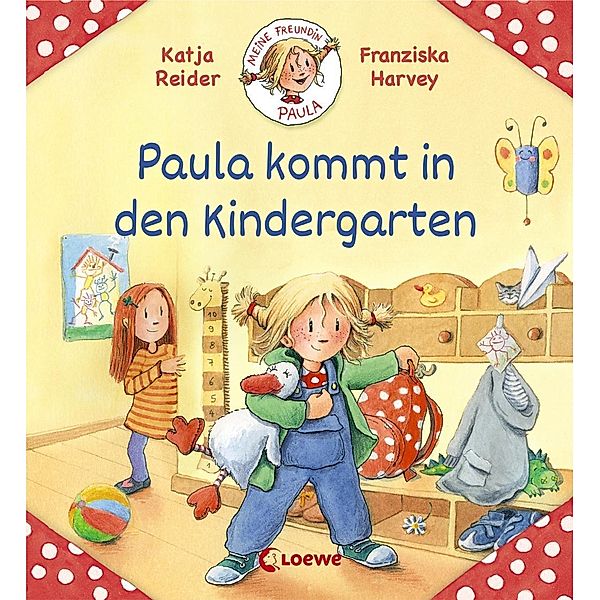 Meine Freundin Paula - Paula kommt in den Kindergarten, Katja Reider