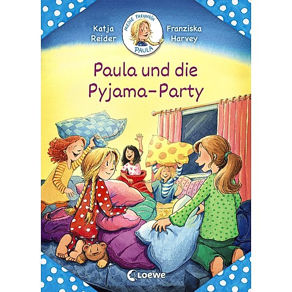 Meine Freundin Paula - Paula und die Pyjama-Party, Katja Reider