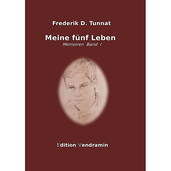 Meine fünf Leben, Frederik D. Tunnat
