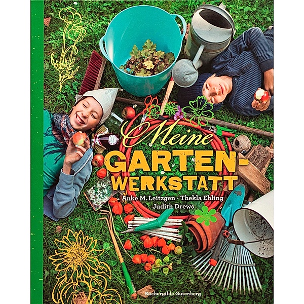 Meine Gartenwerkstatt, Anke M. Leitzgen