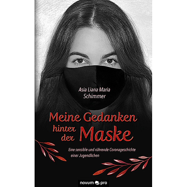 Meine Gedanken hinter der Maske, Asia Liana Maria Schimmer