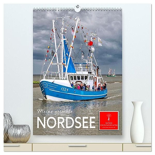 Meine geliebte Nordsee (hochwertiger Premium Wandkalender 2024 DIN A2 hoch), Kunstdruck in Hochglanz, Peter Roder