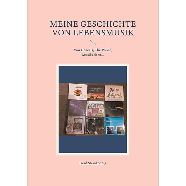 Meine Geschichte von Lebensmusik, Gerd Steinkoenig