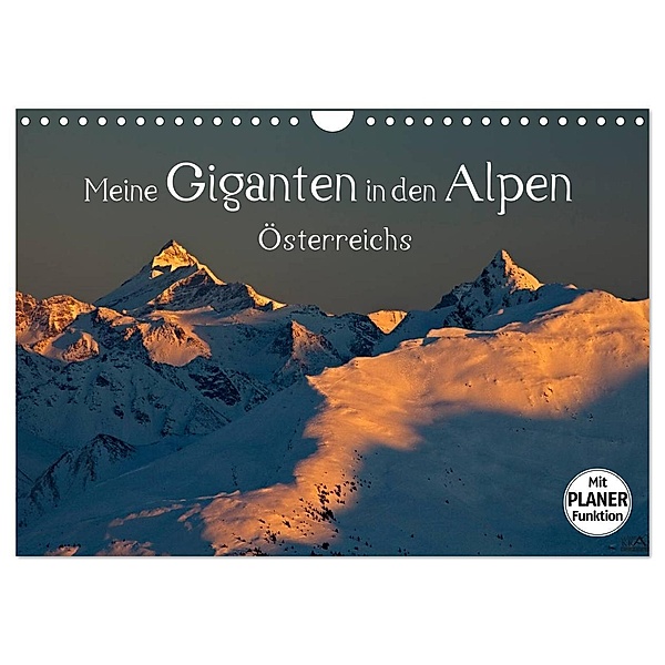Meine Giganten in den Alpen Österreichs (Wandkalender 2024 DIN A4 quer), CALVENDO Monatskalender, Christa Kramer