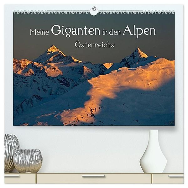 Meine Giganten in den Alpen Österreichs (hochwertiger Premium Wandkalender 2025 DIN A2 quer), Kunstdruck in Hochglanz, Calvendo, Christa Kramer