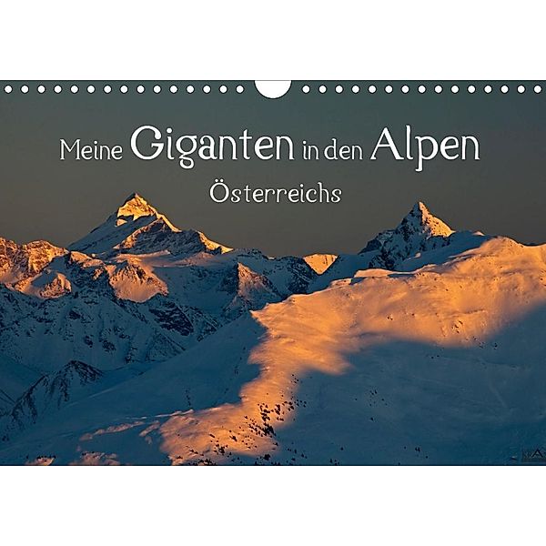 Meine Giganten in den Alpen ÖsterreichsAT-Version (Wandkalender 2020 DIN A4 quer), Christa Kramer