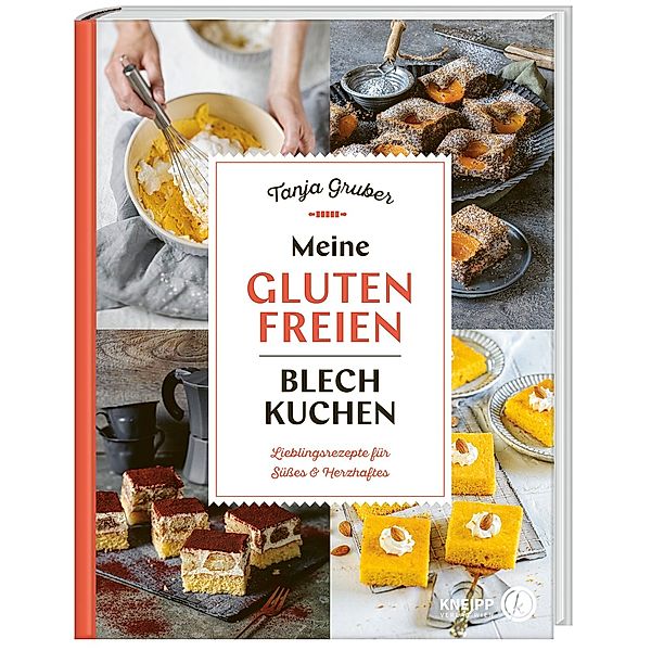 Meine glutenfreien Blechkuchen, Tanja Gruber