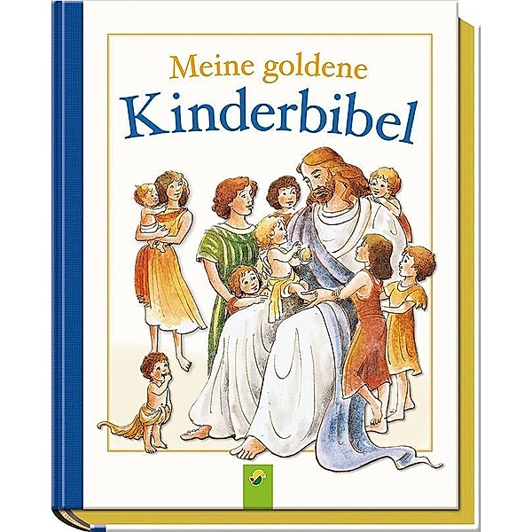 Meine goldene Kinderbibel, Josef C. Grund