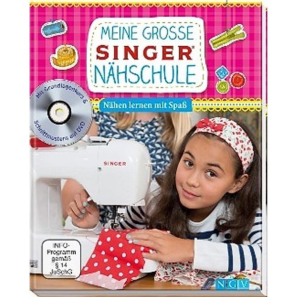 Meine große SINGER Nähschule, m. DVD, Rabea Rauer, Yvonne Reidelbach