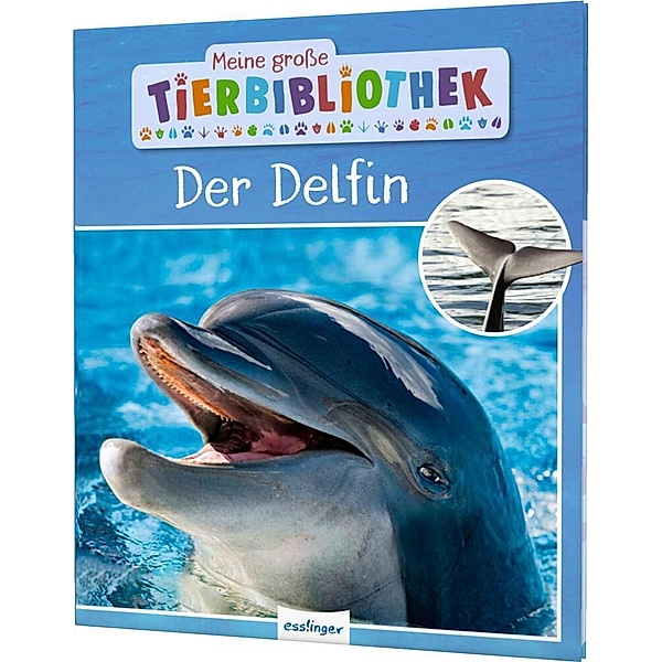 Meine grosse Tierbibliothek: Der Delfin, Jens Poschadel
