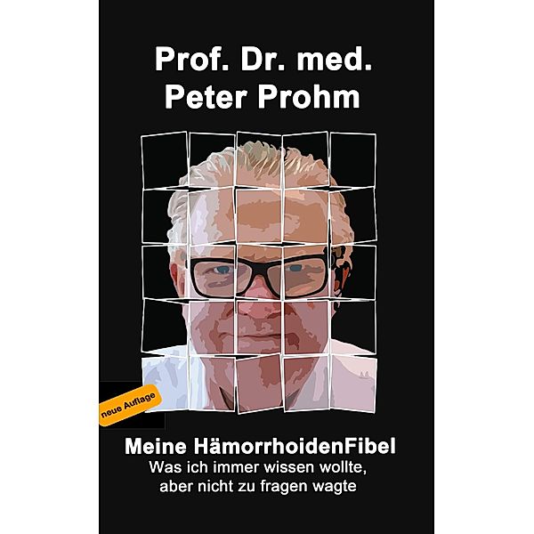 Meine Hämorrhoidenfibel, Peter Prohm