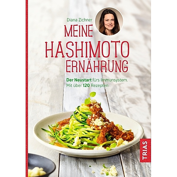 Meine Hashimoto-Ernährung, Diana Zichner