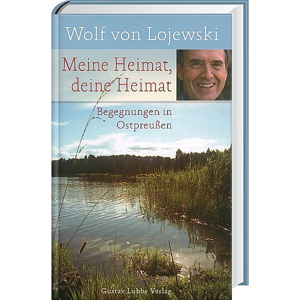 Meine Heimat, deine Heimat, Wolf von Lojewski