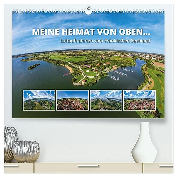 Meine Heimat von oben ... Luftaufnahmen vom Fränkischen Seenland (hochwertiger Premium Wandkalender 2024 DIN A2 quer), Kunstdruck in Hochglanz, Gerhard Ruff