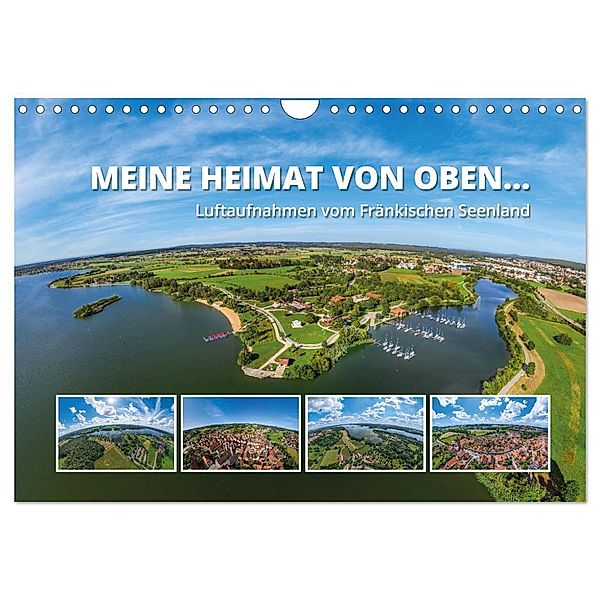 Meine Heimat von oben ... Luftaufnahmen vom Fränkischen Seenland (Wandkalender 2024 DIN A4 quer), CALVENDO Monatskalender, Gerhard Ruff