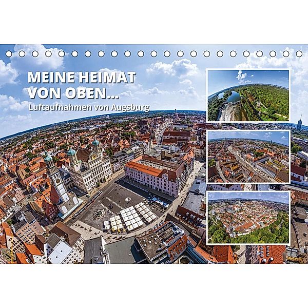 Meine Heimat von oben - Luftbilder von Augsburg (Tischkalender 2023 DIN A5 quer), N N