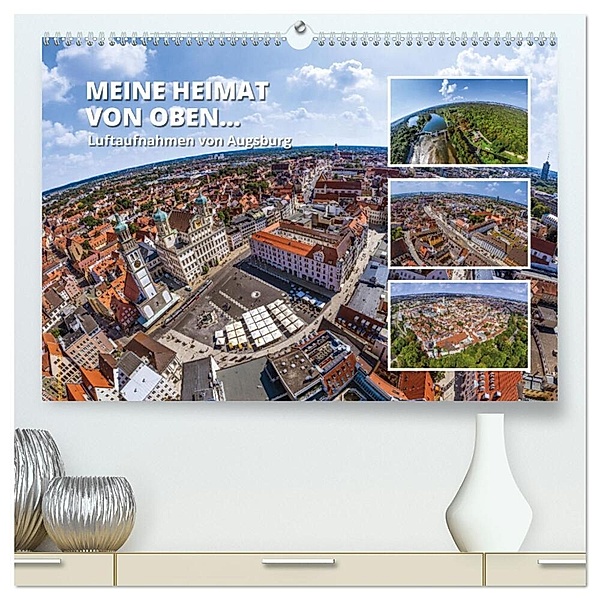 Meine Heimat von oben - Luftbilder von Augsburg (hochwertiger Premium Wandkalender 2024 DIN A2 quer), Kunstdruck in Hochglanz, Calvendo
